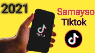 SIDA LOO SAMAYSTAA TIKTOK ACCOUNT  2022 [upl. by Adnoyek888]