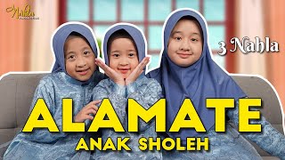 ALAMATE ANAK SHOLEH  3 NAHLA  Cover [upl. by Graehme539]