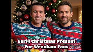 Wrexham AFC in Early Christmas Present to Fans [upl. by Gothar]