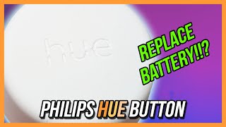 Philips Hue Button Battery Replacement [upl. by Harwilll847]