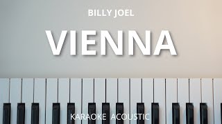 Vienna  Billy Joel Karaoke Acoustic Piano [upl. by Einobe]