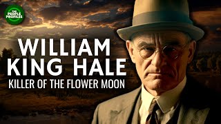 William King Hale  Killers of the Flower Moon Documentary [upl. by Nibor]