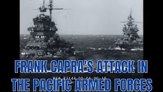 FRANK CAPRAS ATTACK IN THE PACIFIC ARMED FORCES INFORMATION FILM 3 1950 82144 [upl. by Ynattir]