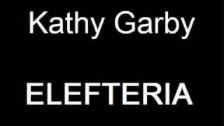 Kathy Garby ELEFTERIA [upl. by Anin]