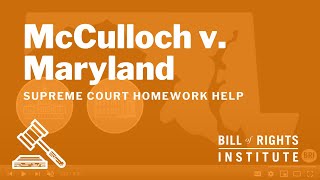 McCulloch v Maryland  BRIs Homework Help Series [upl. by Rheims]