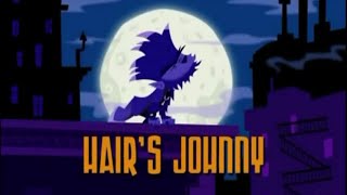 Johnny Test Season 6 Episode 115a quotHairs Johnnyquot [upl. by Camilla315]