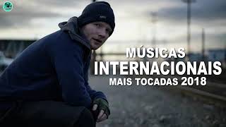 As músicas internacionais mais tocadas 2018 [upl. by Ezzo]