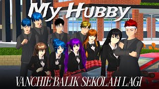 SEHARI ARCHIEVANESSA MASUK SEKOLAH  MY HUBBY  SAKURA SCHOOL SIMULATOR [upl. by Eniamrej]