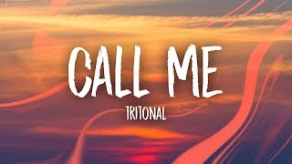 Tritonal  Call Me Lyrics [upl. by Namielus20]