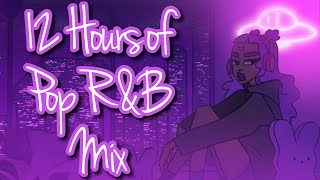 12 hours of Pop RampB Mix Music Playlist Radio  Late Night Music to listen to 247 [upl. by Travis]