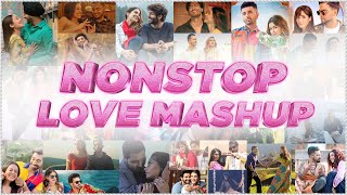 Nonstop Love Mashup  Sunix Thakor  Best of Bollywood Mashup  DJ Dave P DJ Harshal amp More [upl. by Aynotak381]