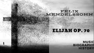 Mendelssohn  Elijah Op 70 [upl. by Ybbil]