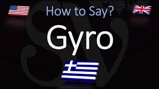 How to Pronounce Gyro CORRECTLY Greek Cuisine Pronunciation [upl. by Rebmak707]