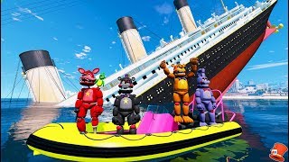 FNAF 6 ANIMATRONICS vs SINKING TITANIC SHIP GTA 5 Mods FNAF RedHatter [upl. by Nnaeoj310]