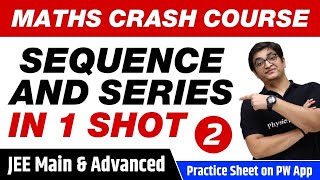 SEQUENCE AND SERIES in 1 Shot Part 2  All Concepts Tricks amp PYQs  JEE Main amp Advanced [upl. by Acinomed]