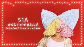 Sia  Unstoppable Clarence Clarity Remix [upl. by Adiene]