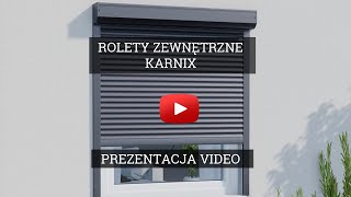 Rolety Zewnętrzne Karnix [upl. by Eidorb]