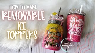 Removable Ice Topper Tutorial  Mason Jar amp Regular Tumbler Lids [upl. by Netti]