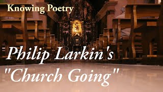 Philip Larkins quotChurch Goingquot [upl. by Hasin]