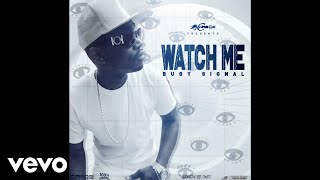 Busy Signal  Watch Me Official Audio [upl. by Mowbray]