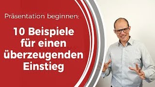 Präsentation beginnen 10 Beispiele für einen überzeugenden Einstieg [upl. by Yemrots]