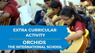 Extra Curricular Activity  ORCHIDS The International School [upl. by Lippold]