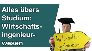 Wirtschaftsingenieurwesen studieren Alles übers Studium Tipps Erfahrungen Doku  Selbsttest [upl. by Akram]