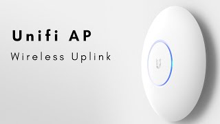 Unifi Wireless Uplink [upl. by Liamsi]