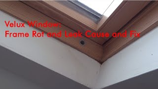 Velux Window Leaking and Frame Rot Fixed [upl. by Moulton]