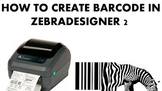 How To Create Barcode In ZebraDesigner 2 [upl. by Nrobyalc837]