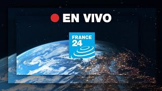 FRANCE 24 Español – EN VIVO – Información internacional y noticias del mundo 24 horas [upl. by Hanni]