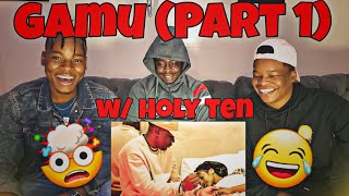 Holy Ten  Gamu Part 1  REACTION w Holy Ten [upl. by Chickie]