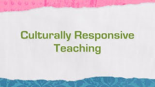 Culturally Responsive Teaching [upl. by Acirrej]