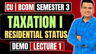 Residential Status L1  Taxation Bcom sem 3 CCF  Calcutta University [upl. by Adnalahs]