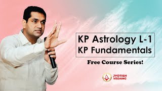 KP Astrology Basic Course  कृष्णमूर्ति पद्धति के मूलभूत सिद्धांत भाग 1  Rahul Kaushik [upl. by Adnoma]