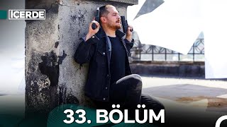 İçerde 33 Bölüm [upl. by Goldwin208]