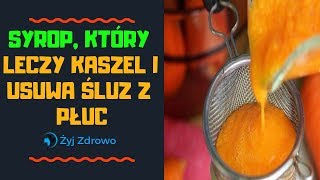 ✅ Syrop który leczy kaszel i usuwa śluz z płuc ✅ [upl. by Goldi432]