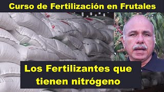 Fertilizantes que aportan nitrógeno curso de fertilización en frutales [upl. by Treblihp]