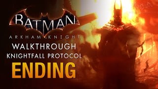 Batman Arkham Knight 100 Ending Knightfall Protocol [upl. by Dunaville]