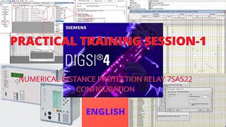 Session1 Siprotec4 Practical Training  7SA522 Relay Settings using DIGSI Software [upl. by Orag]