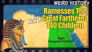 Weird History Ramesses The Great Farthered 140 Children [upl. by Asiilanna212]