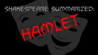 Shakespeare Summarized Hamlet [upl. by Babb291]