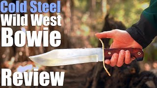 Cold Steel Wild West Bowie Review A Western W49 homage Praise be [upl. by Eelyr644]