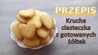 Kruche ciasteczka z gotowanych żółtek [upl. by Tallbott169]