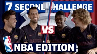 7 SECOND CHALLENGE NBA EDITION  Roberto amp Busquets vs Dembélé amp Griezmann [upl. by Tamarra]