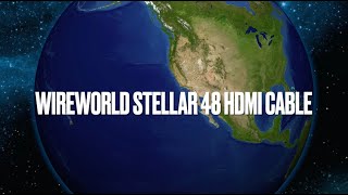 Wireworld Stellar™ 48 Fiber Optic HDMI Cable [upl. by Delila]