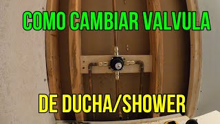 COMO CAMBIAR VALVULA DE DUCHA SHOWER [upl. by Daas136]