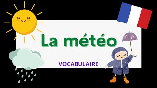 La météo  The weather in French  French vocabulary [upl. by Duffie]