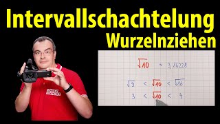 Intervallschachtelung  Wurzelziehen  Wurzelrechnung  Lehrerschmidt [upl. by Yekciv]