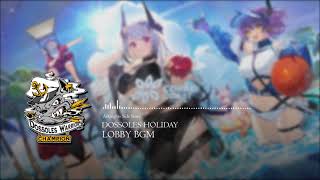 Arknights Dossoles Holiday  Lobby BGM [upl. by Notsuj]